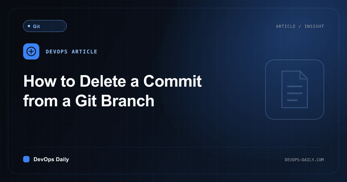 How to Delete a Commit from a Git Branch